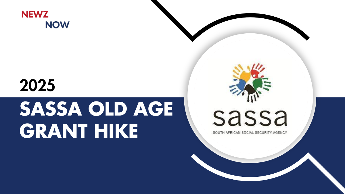 SASSA Old Age Grant Hike in 2025: Updates on Age-Based Benefit