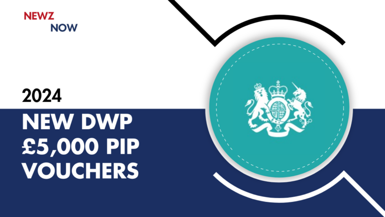 New DWP £5,000 PIP Vouchers 2024: Eligibility Criteria and Application Process